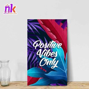 Positive Vibes Only Canvas