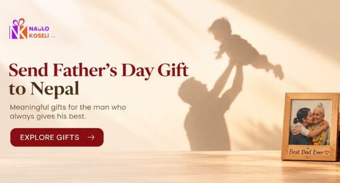 Send Father's Day Gifts To Nepal Send Father's Day Gifts To Nepal